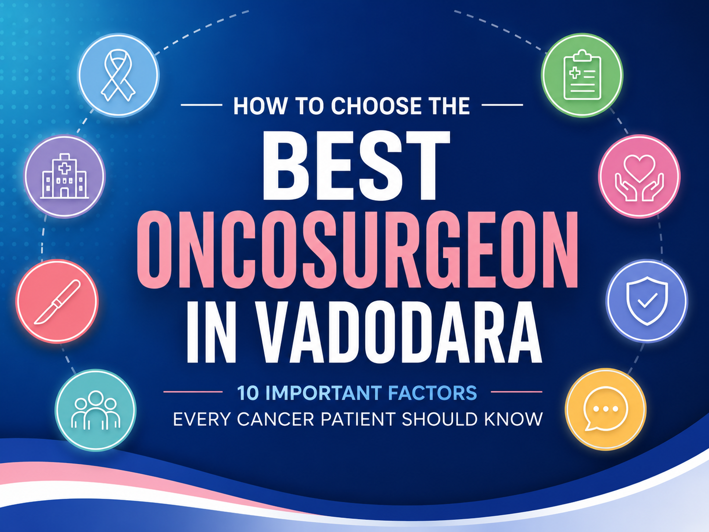 Oncosurgeon-in-Vadodara